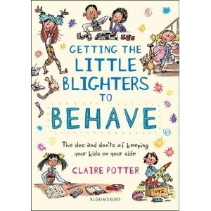 Image of Getting the Little Blighters to Behave Paperback / softback 2018