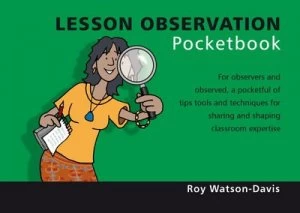 Image of Lesson Observation Pocketbook by Roy Watson-Davis and Phil Hailstone Paperback