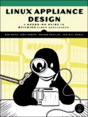 Image of linux appliance design a hands on guide to building linux appliances