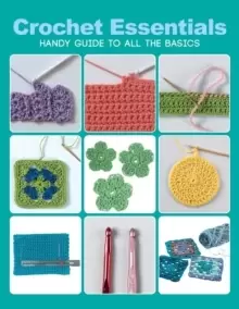 Image of Crochet Essentials : Handy Guide to All the Basics