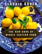 Image of new book of middle eastern food the classic cookbook expanded and updated w