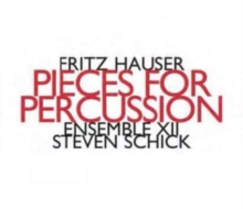 Image of Fritz Hauser: Pieces for Percussion CD / Album Digipak