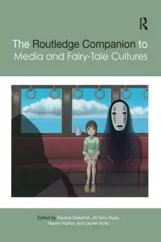 Image of The Routledge Companion to Media and Fairy-Tale Cultures