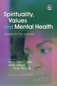 Image of Spirituality Values and Practice in Mental Health Care by Peter Gilbert Paperback
