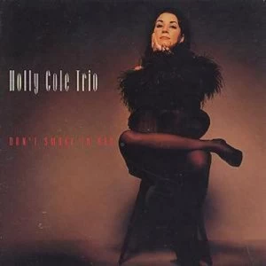 image of Dont Smoke In Bed by Holly Cole CD Album