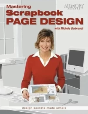 Image of Mastering scrapbook page design with Michele Gerbrandt by Michele Gerbrandt