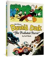 Image of walt disneys donald duck the pixilated parrot the complete carl barks disne