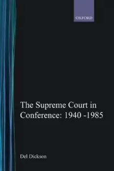 Image of The Supreme Court in Conference: 1940-1985 by Del Dickson