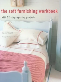 Image of The Soft Furnishing Workbook by Katrin Cargill and James Merrell Hardback