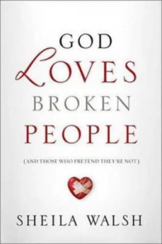 Image of God Loves Broken People international Edition by Sheila Walsh Paperback
