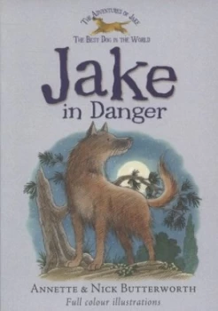 Image of Jake in Danger by Annette Butterworth and Nick Butterworth Book
