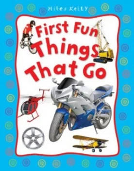 Image of First Fun Things That Go by Belinda Gallagher Hardback
