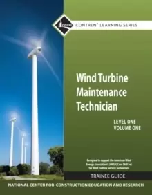 Image of Wind Turbine Maintenance Level 1 Volume 1 Trainee Guide