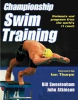 Image of Championship Swim Training by Bill Sweetenham and John Atkinson Paperback