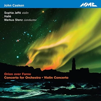 Image of Violin Sophia Jaffe - John Casken: Orion Over Farne/Concerto for Orchestra/... CD