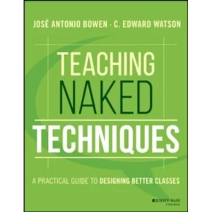 Image of Teaching Naked Techniques : A Practical Guide to Designing Better Classes