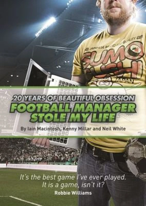 Image of Football Manager Stole My Life by Iain Macintosh Paperback