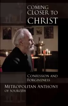 Image of Coming Closer to Christ : Confession and Forgiveness