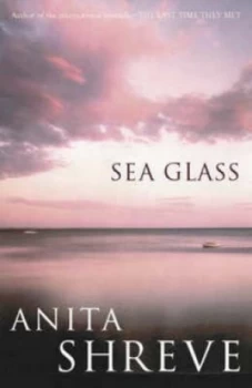 Image of Sea Glass by Anita Shreve Hardback