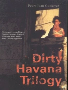 Image of Dirty Havana Trilogy by Pedro Juan Gutierrez Paperback