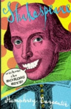 Image of Shakespeare Without the Boring Bits by Humphrey Carpenter Book