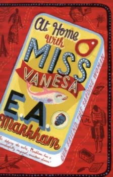 Image of At Home with Miss Vanesa by Estate of E a Markham Paperback