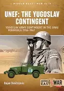 Image of unef the yugoslav contingent the yugoslav army contingent in the sinai peni