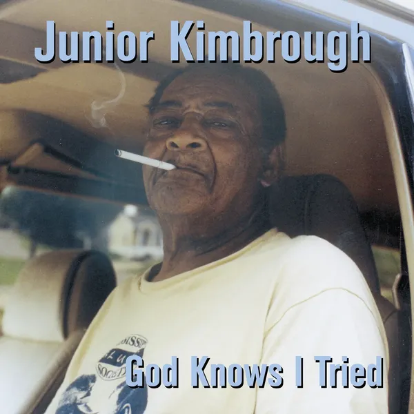 Image of God Knows I Tried by Junior Kimbrough CD Album