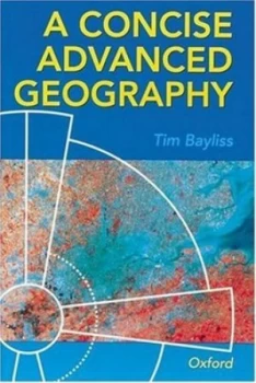 Image of A Concise Advanced Geography by Timothy P Bayliss-Smith Paperback