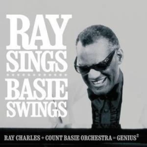 Image of Ray Sings Basie Swings Ray Charles + Count Basie Orchestra = Genius by Ray Charles And The Count Basie Orchesta CD Album
