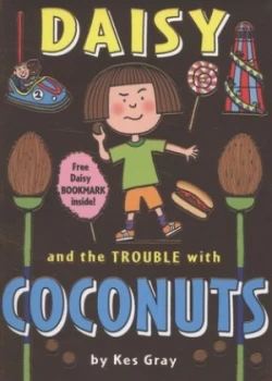 Image of Daisy and the Trouble with Coconuts by Kes Gray Paperback