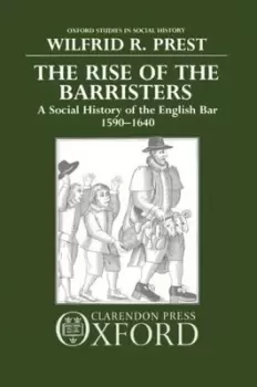 Image of The rise of the barristers by Wilfrid R. Prest