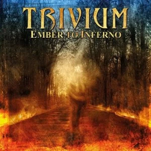 Image of Ember to Inferno by Trivium CD Album