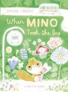 Image of When Mino Took the Bus