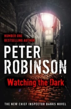 Image of Watching the Dark by Peter Robinson Book