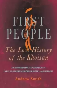Image of First People : The Lost History of the Khoisan