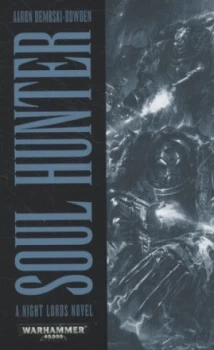 Image of Soul Hunter by Aaron Dembski-Bowden Paperback