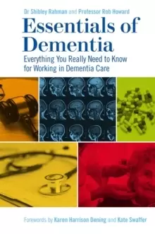 Image of Essentials of Dementia : Everything You Really Need to Know for Working in Dementia Care