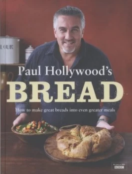 Image of Paul Hollywoods Bread by Paul Hollywood Hardback