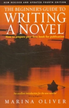 Image of The Beginners Guide to Writing a Novel by Marina Oliver Paperback
