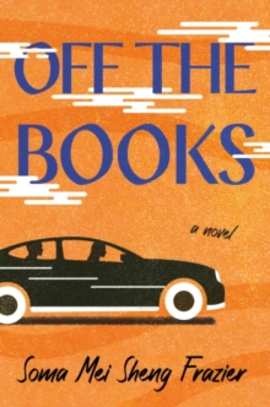Image of Off the Books. Hardback. By Soma Mei Sheng Frazier Books