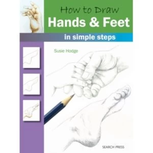 Image of How to Draw: Hands & Feet : In Simple Steps