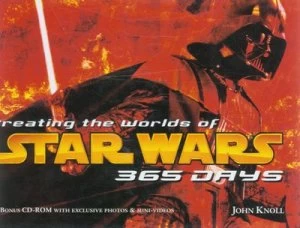 Image of Creating the Worlds of Star Wars by John Knoll and J. W Rinzler Hardback