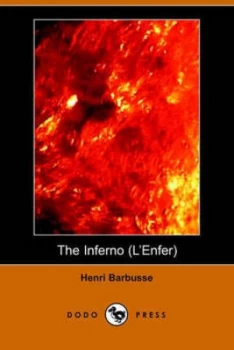 Image of Inferno lenfer dodo Press by Henri Barbusse Paperback