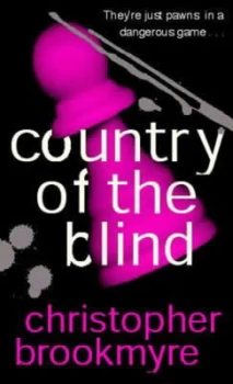 Image of Country of the Blind by Christopher Brookmyre Paperback