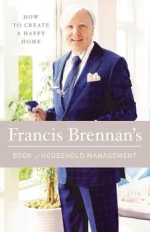 Image of How to create a happy home by Francis Brennan