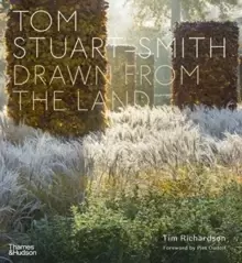 Image of Tom Stuart-Smith : Drawn from the Land