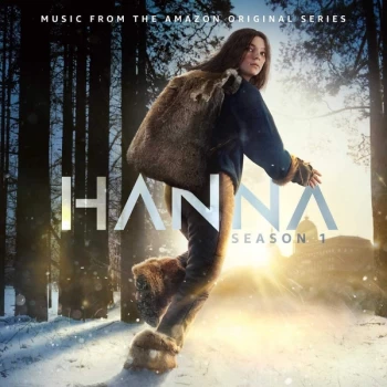 Image of Ben Salisbury, Geoff Barrow, The Insects, Simon Ashdown And Yann McCullough - Hanna: Season 1 (Music From The Amazon Original...