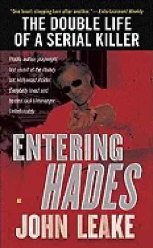 Image of entering hades the double life of a serial killer