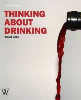 Image of Thinking about Drinking by Stuart Linke Paperback